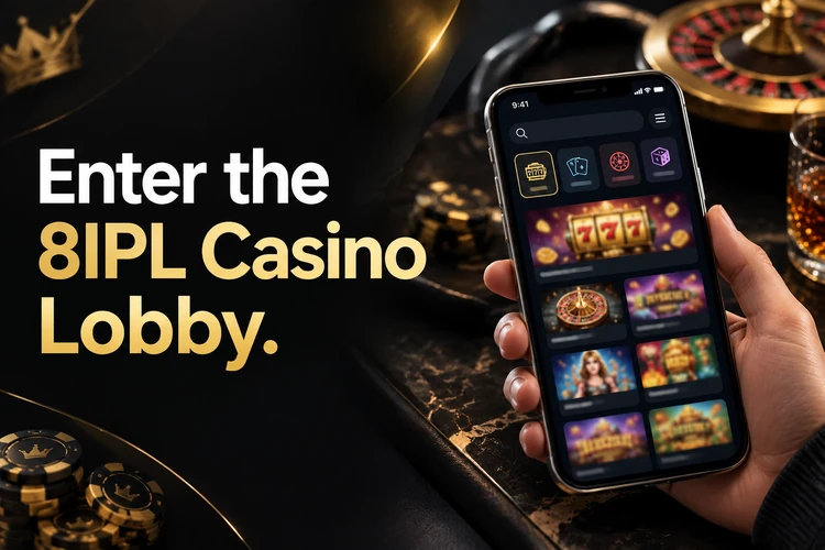 Enter the 8IPL Casino Lobby